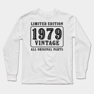 All original parts vintage 1979 limited edition birthday Long Sleeve T-Shirt